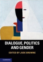 Dialogue, Politics and Gender