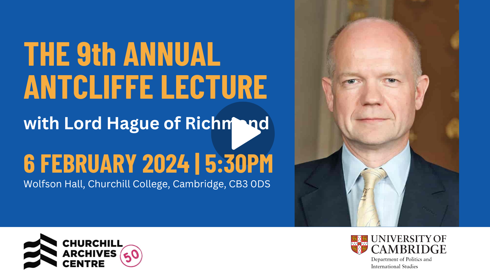 Video of 2024 Antcliffe Lecture with Lord William Hague