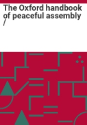 The Oxford Handbook of Peaceful Assembly 2024 (front cover) The Oxford Handbook of Peaceful Assembly 2024 (front cover)
