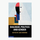 Dialogue, Politics and Gender