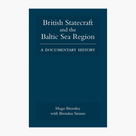 British Statecraft and the Baltic Sea Region