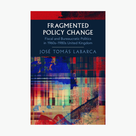 Fragmented Policy Change