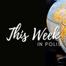 This Week in POLIS square