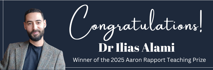 Congratulations to Dr Ilias Alami, the winner of the 2025 Aaron Rapport Teaching Prize Congratulations to Dr Ilias Alami, the winner of the 2025 Aaron Rapport Teaching Prize