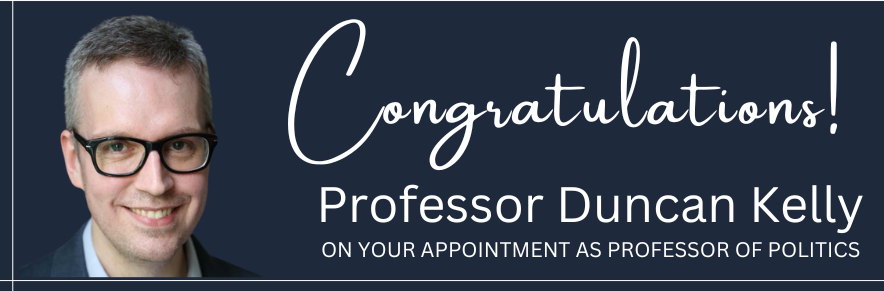 Congratulations Professor Duncan Kelly Congratulations Professor Duncan Kelly
